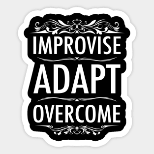 Improvise Adapt Overcome Sticker